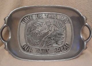 Vintage 1972 Sexton Pewter Plate Give Us This Day Our Daily Bread Platter 5008