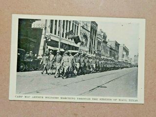 Camp Mac Arthur Soldiers Marching Through The Streets Of Waco Texas Postcard