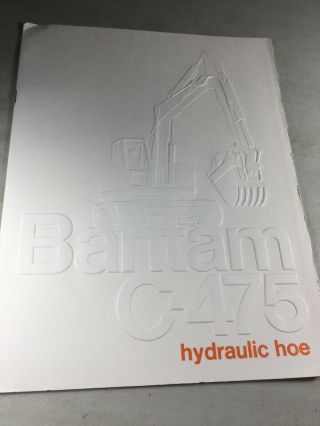 Bantam Koehring C - 475 Hydraulic Hoe,  Excavator Sales Brochure (sales Booklet)