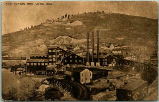 Vintage 1920s Victor Colorado Mining Postcard " 572 - Elkton Mine " / Hht
