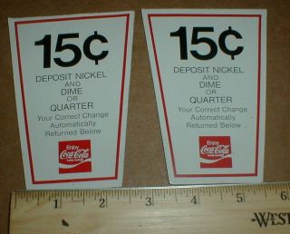 2 Vtg.  15 Cent Coca Cola Coke Bottle Drink Machine Sticker Decal Nos Old Pair