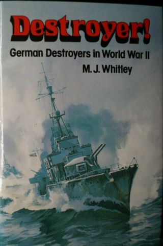 Ww2 Germany Destroyer German Destroyers In World War 2 Reference Book