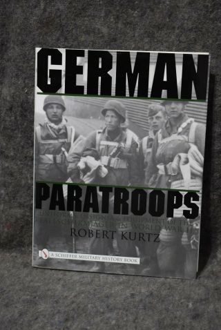 German Paratroops Uniforms Insignia & Equipment Of Fallschirmjager In Wwii