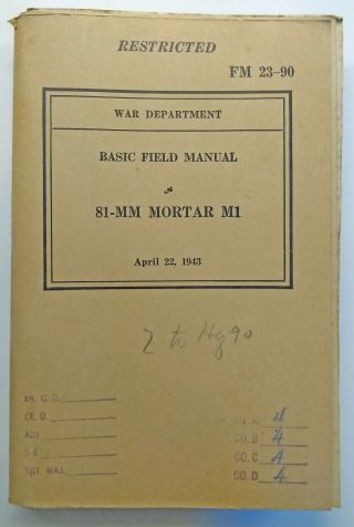 Wwii Us Army Fm 23 - 90 81 - Mm Mortar M1,  Apr 22 1943,  With Chg 1 & 2