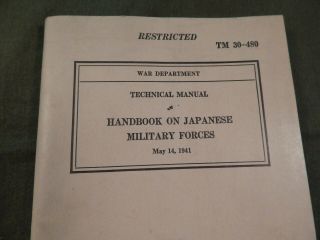 Wwii U.  S.  Army,  Technical Book Tm 30 - 480,  Handbook On Japanese Military,  1941