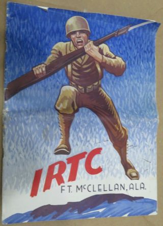 Ft.  Mcclellan Alabama Infantry Replacement Training Booklet Wwii 1944