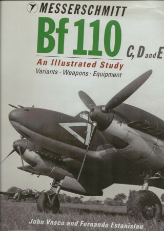 German Bf 110 C,  D.  F,  Study Of 192 Hard Cover Pages Great Pictures And History