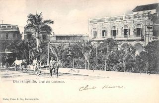 Barranquilla,  Colombia Club Del Comercio,  Horse Drawn Vehicles 1903 - 06