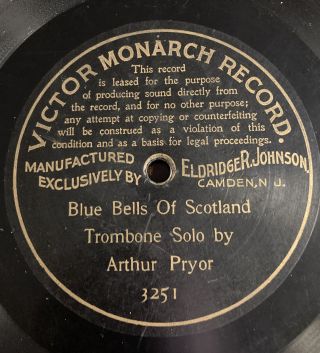 Victor Monarch 78 Rpm 3251 The Blue Bells Of Scotland Arthur Pryor Trombone Solo