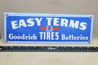 Goodrich Easy Terms Tires Batteries Porcelain Metal Dealer Sign Service Gas Oil