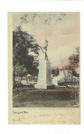 Antique Postcard 1901 Firemans Monument At City Park Dallas Texas Posted