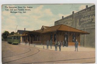 The Interurban Street Car Station.  For 2nd And Franklin,  Michigan City,  Ind.  7