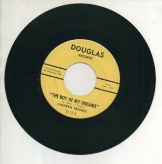 Kathryn Hughes 45 Rpm Record How Can I Go / The Boy Of My Dreams Rare Version M