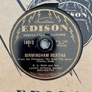 78rpm – Edison Needle Type Electric 14012 – B.  A.  Rolfe - Birmingham Bertha - E,