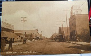 Santa Paula,  California,  Post Card 1911 Street Scene,  Ventura County
