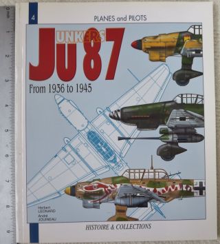 Planes And Pilots Book 4 Ju 87 1936 - 1945 German Aircraft Pictorial Reference