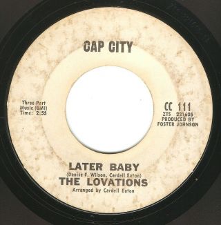Northern Soul Funk 45 The Lovations " Later Baby/drifting Off Shore " Cap City