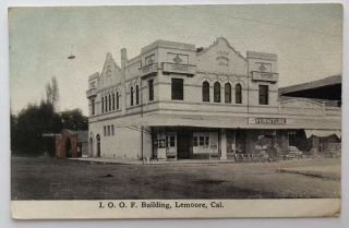 I.  O.  O.  F.  Independent Order Of Odd Fellows Building Lemoore,  Cal Postcard;i268