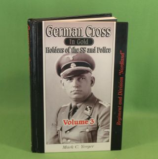 German World War Ii German Cross In Gold Holders Of The Ss & Police By Yerger