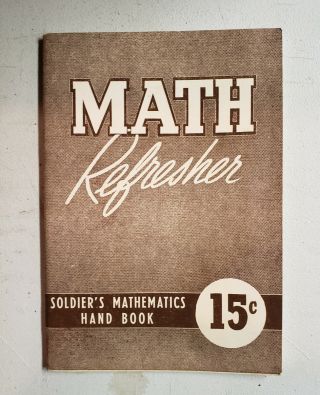 Wwii 1943 Soldiers Mathematics Hand Book Math Refresher