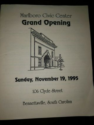Bennettsville Sc Program 1995 Marlboro Civic Center Grand Opening