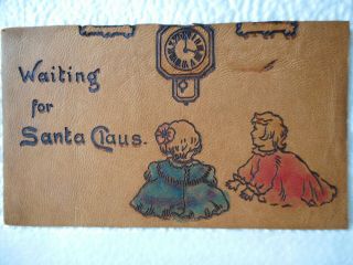 Antique Postcard Real Leather Little Girls Waiting For Santa Claus Unposted