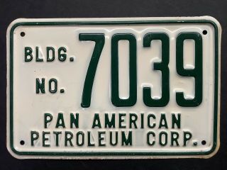 Vintage Pan American Petroleum Corp Building Sign License Plate Oil Gas Standard