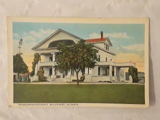 Vtg Postcard Headquarter Residence,  Miller Bros.  101 Ranch Vintage