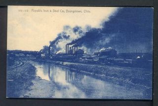 1910 Youngstown Ohio Republic Iron & Steel Postcard Mills Smokestacks Mahoning R
