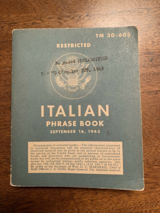 1943 Italian Phrase Book / Restricted / Usgi / Wwii Ww2 Language Guide Tm 30 - 603