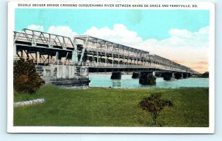 Postcard Md Havre De Grace Double Decker Bridge Over Susquehanna River A35