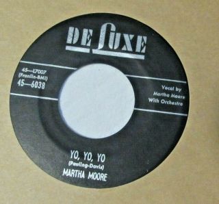 Martha Moore - I Gets A Hard Way To Go B/w Yo Yo Yo - Deluxe 6038 - 7 " 45rpm - Blues