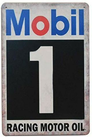 Mobil 1 Racing Motor Oil Rustic Retro Vintage Tin Metal Sign Wall Decor 8 " X 12 "
