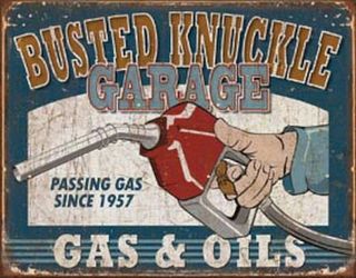 Busted Knuckle Garage Gas & Oils Vintage Retro Tin Metal Sign 13 X 16in