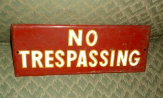 Vintage " No Trespassing " Sign ; " Smaltz " Reflective Paint ; 9 " X 3.  5 "