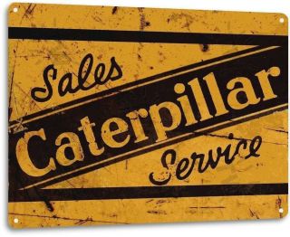 Caterpillar Tractor Heavy Equipment Sales Service Rustic Metal Tin Sign