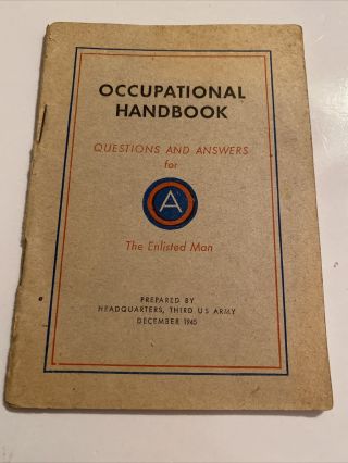 Ww Ii 1945 Occupational Handbook Questions & Answers For The Enlisted Man