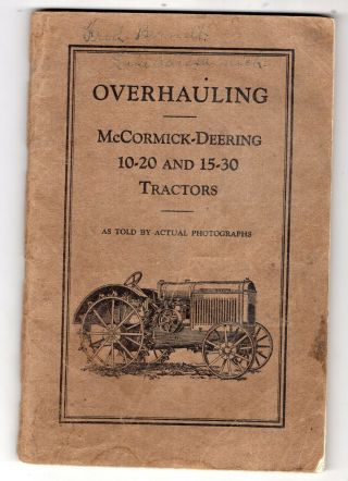 1912 International Harvester Overhauling Mccormick Deering Tractor