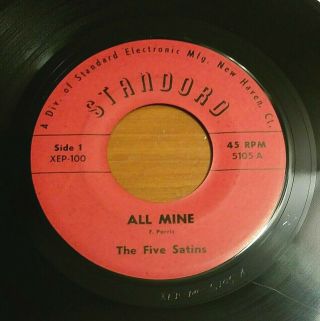 The Five Satins - All Mine/rose Marie 45 Standord Orig.  Doo Wop Vg,  Hear