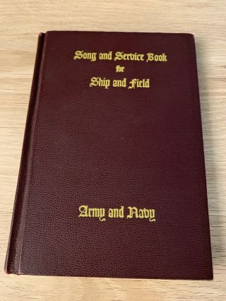 Vintage 1942 Wwii Army Navy Chaplain Song And Service Book For Ship & Field