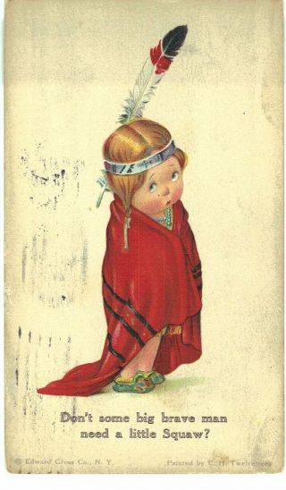 Old Postcard Big Brave Man Need A Little Squaw Indian Girl C H Twelvetrees