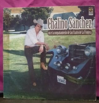 Chalino Sanchez Con Los Cuatro De La Frontera Vinyl Records