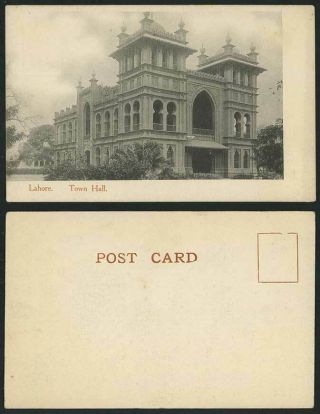 Pakistan Lahore - Town Hall - Old U.  B.  Undivided Back Postcard British India
