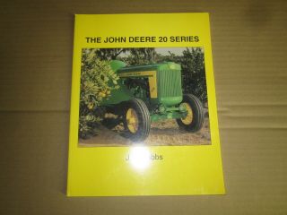 John Deere 20 Series Tractors By J.  R.  Hobbs