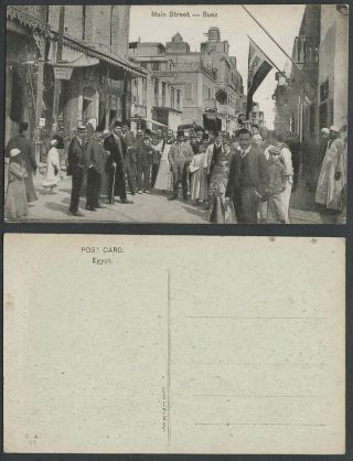 Egypt Old Postcard Suez Main Street Scene Ponticam Flag Pharmacie Hippocrate Boy