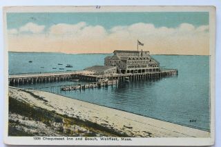 Old Postcard Chequesset Inn And Beach,  Wellfleet,  Cape Cod,  Ma
