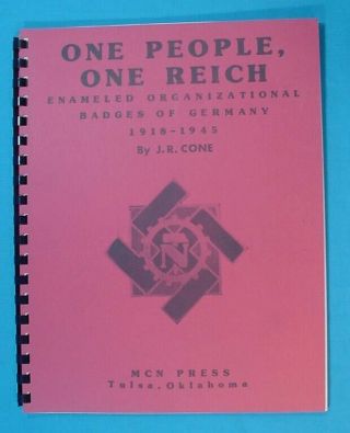 One People One Reich– Enameled Badges Of The Germany 1918 - 45 Wwii German Regalia