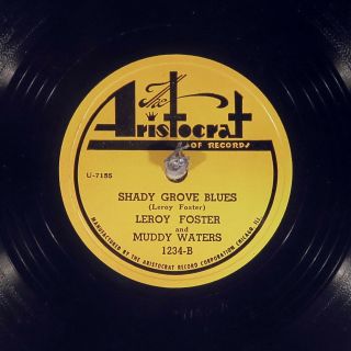 78 Rpm - - Leroy Foster And Muddy Waters,  Aristocrat 1234,  E,  Chicago Blues