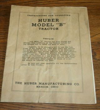 Huber Model B Tractor Instructions For Operating Huber Manufacturing Marion Ohio
