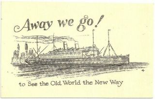 " Away We Go To See The Old World The Way " Canadian Pacific World Cruise
